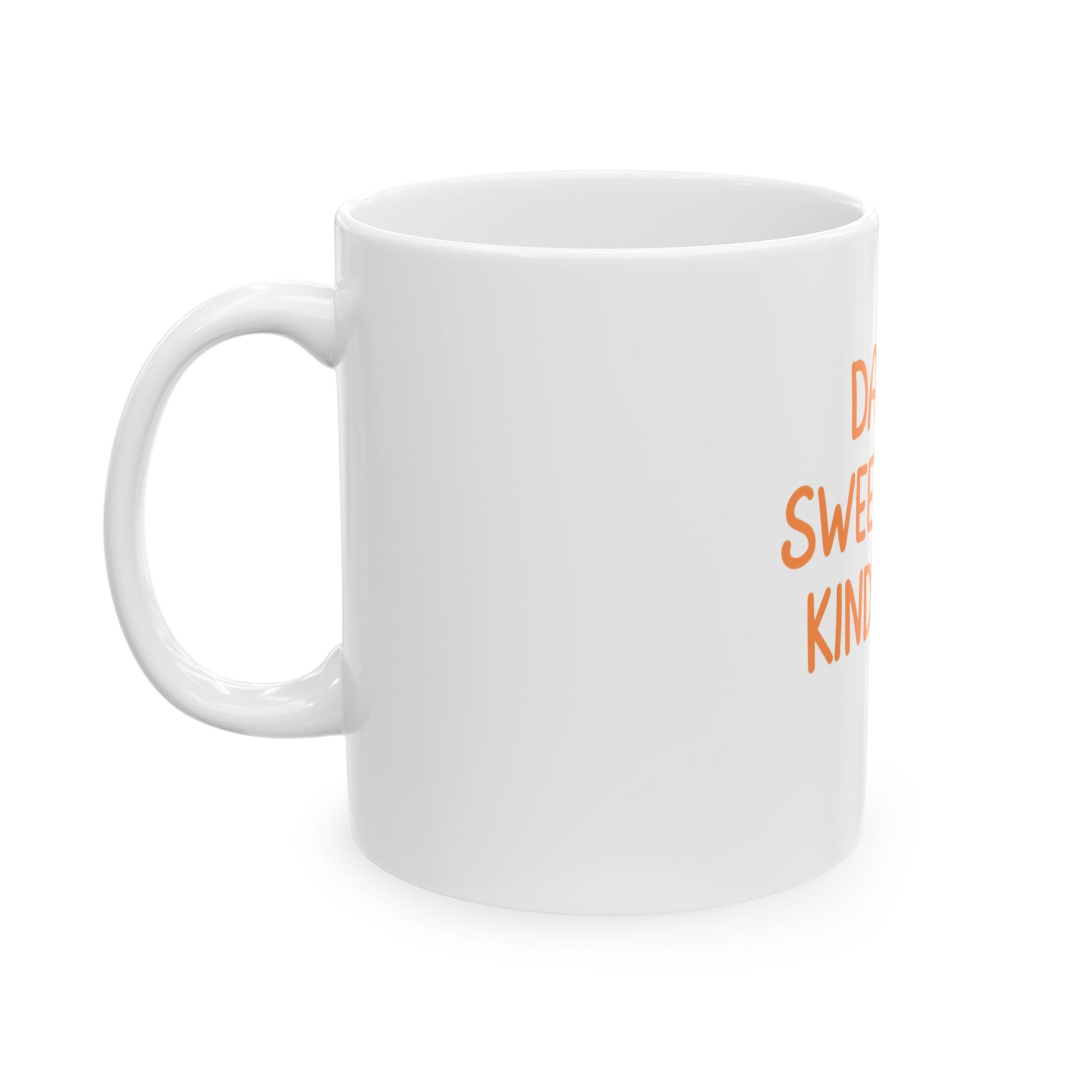 Day is Sweet With Kindness Quote Ceramic Mug image 2
