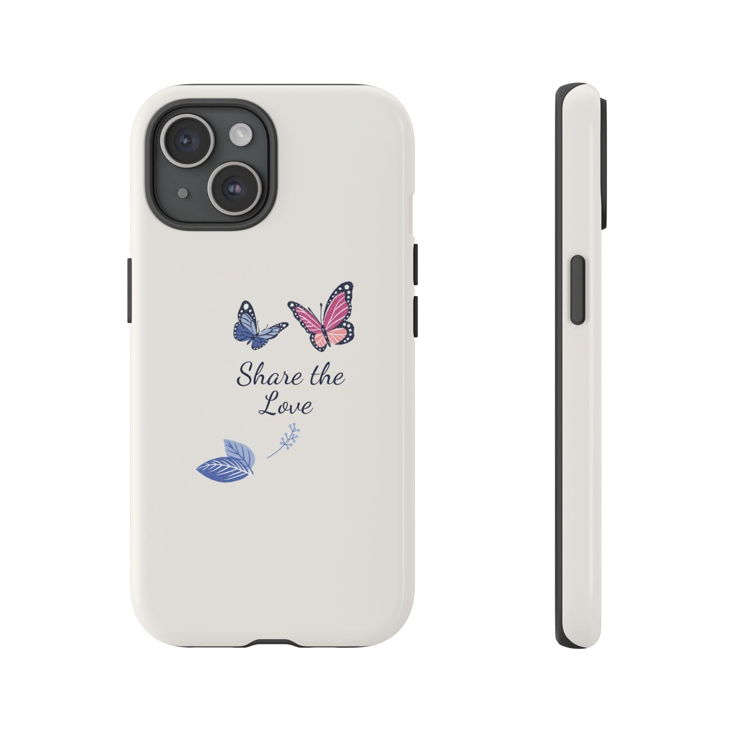 Share the Love Butterfly Phone Case