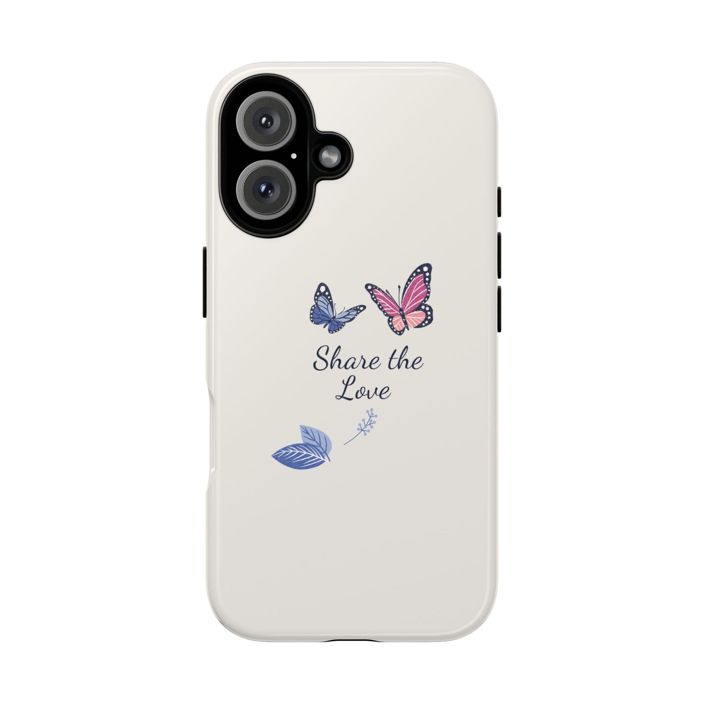Share the Love Butterfly Phone Case
