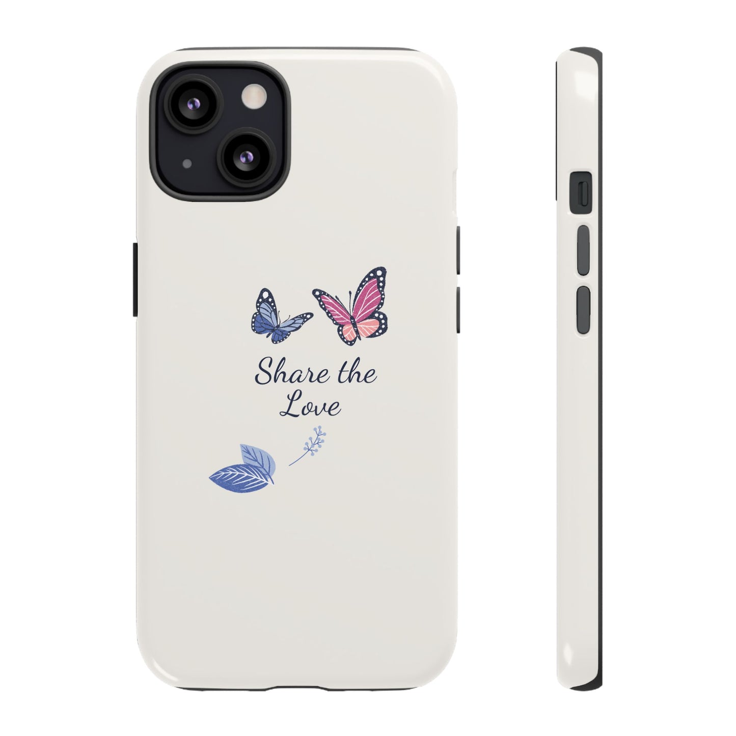Share the Love Butterfly Phone Case