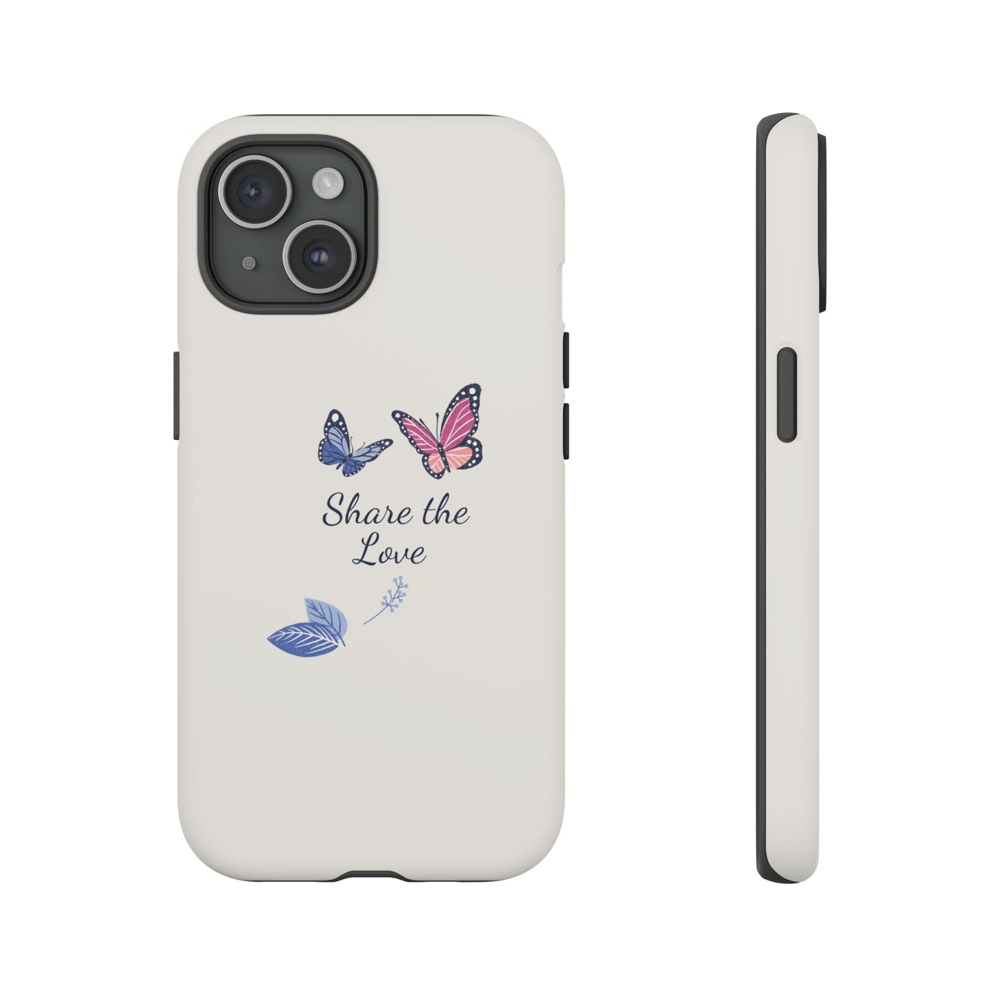Share the Love Butterfly Phone Case