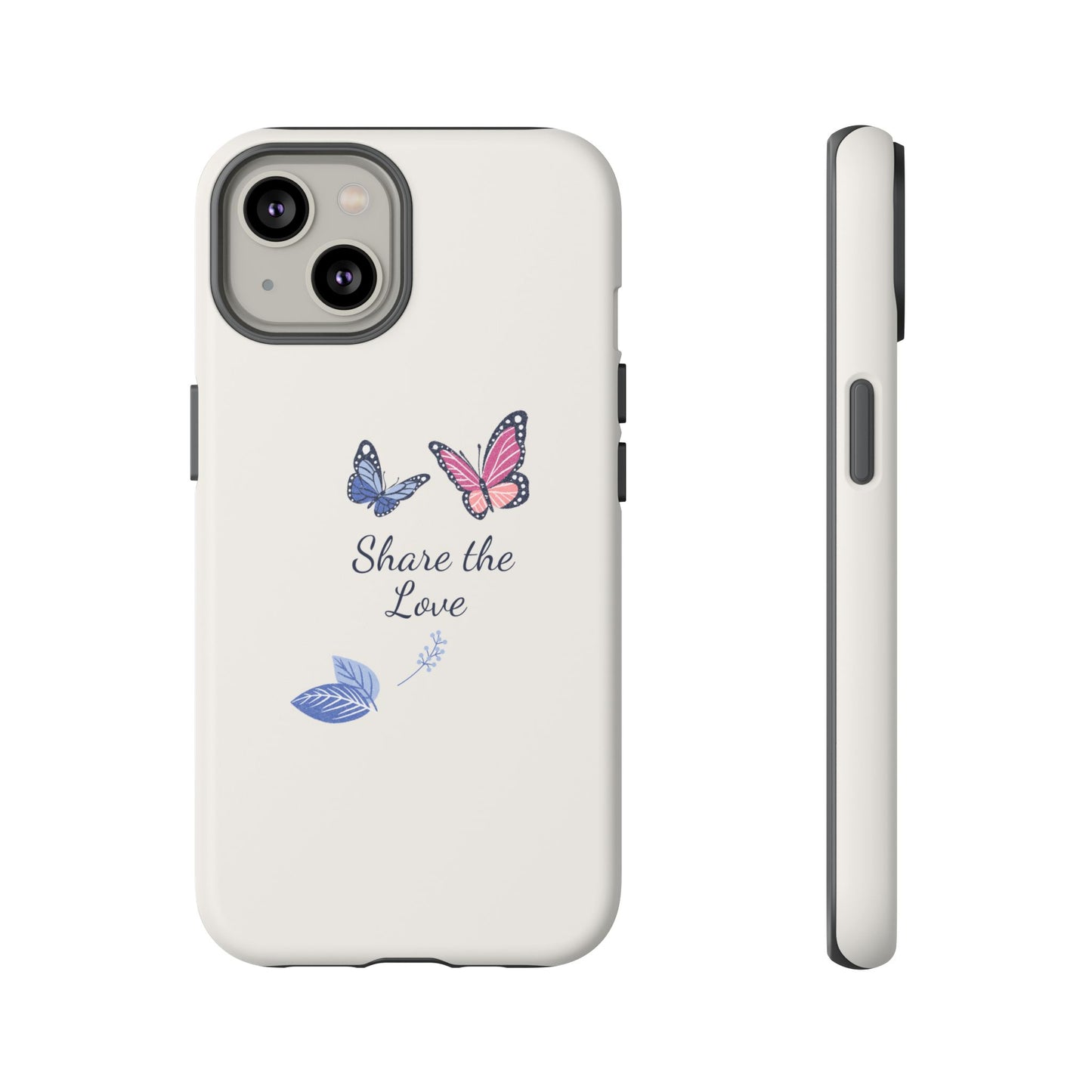 Share the Love Butterfly Phone Case