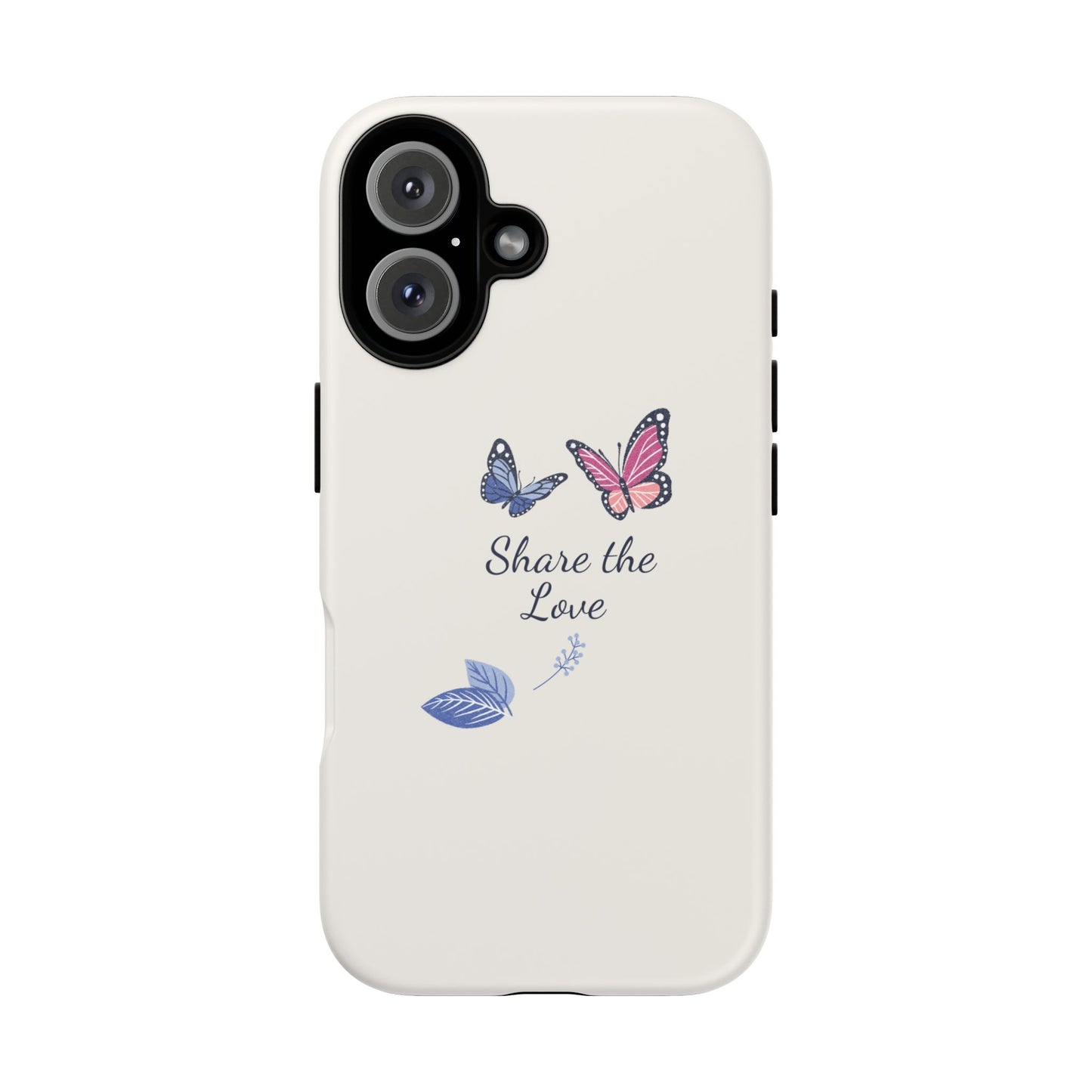Share the Love Butterfly Phone Case