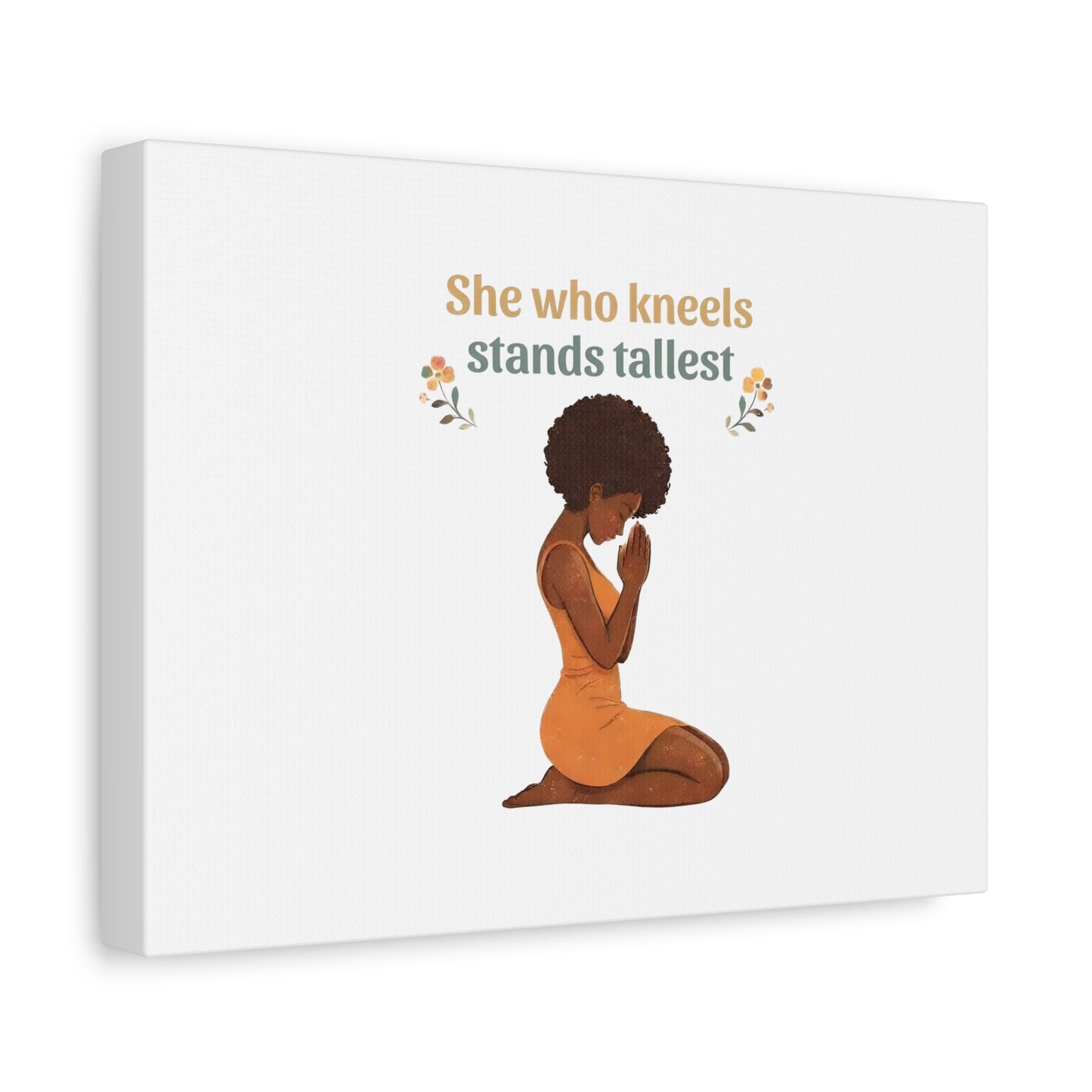 "She Who Kneels Stands Tallest" Wall Art