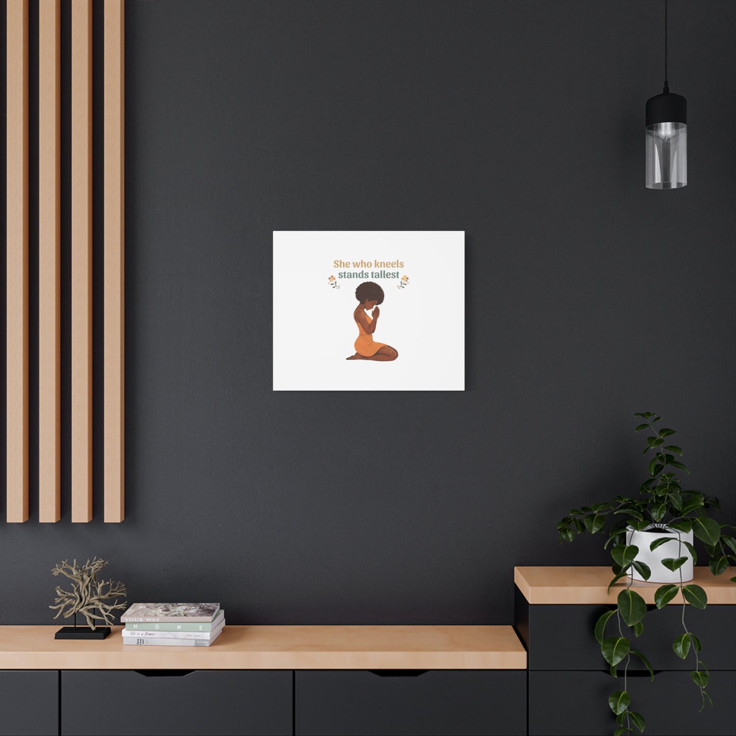 "She Who Kneels Stands Tallest" Wall Art