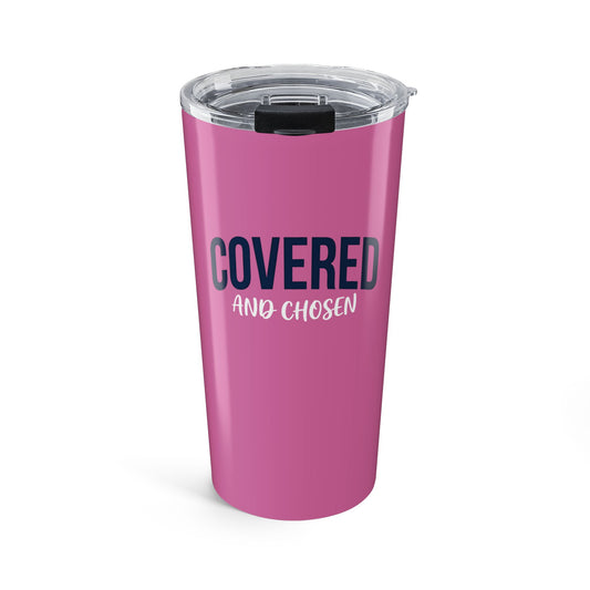 Covered and Chosen Tumbler