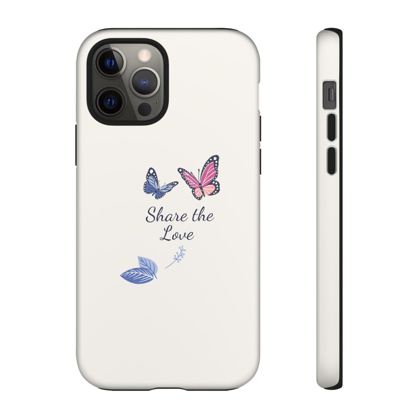 Share the Love Butterfly Phone Case