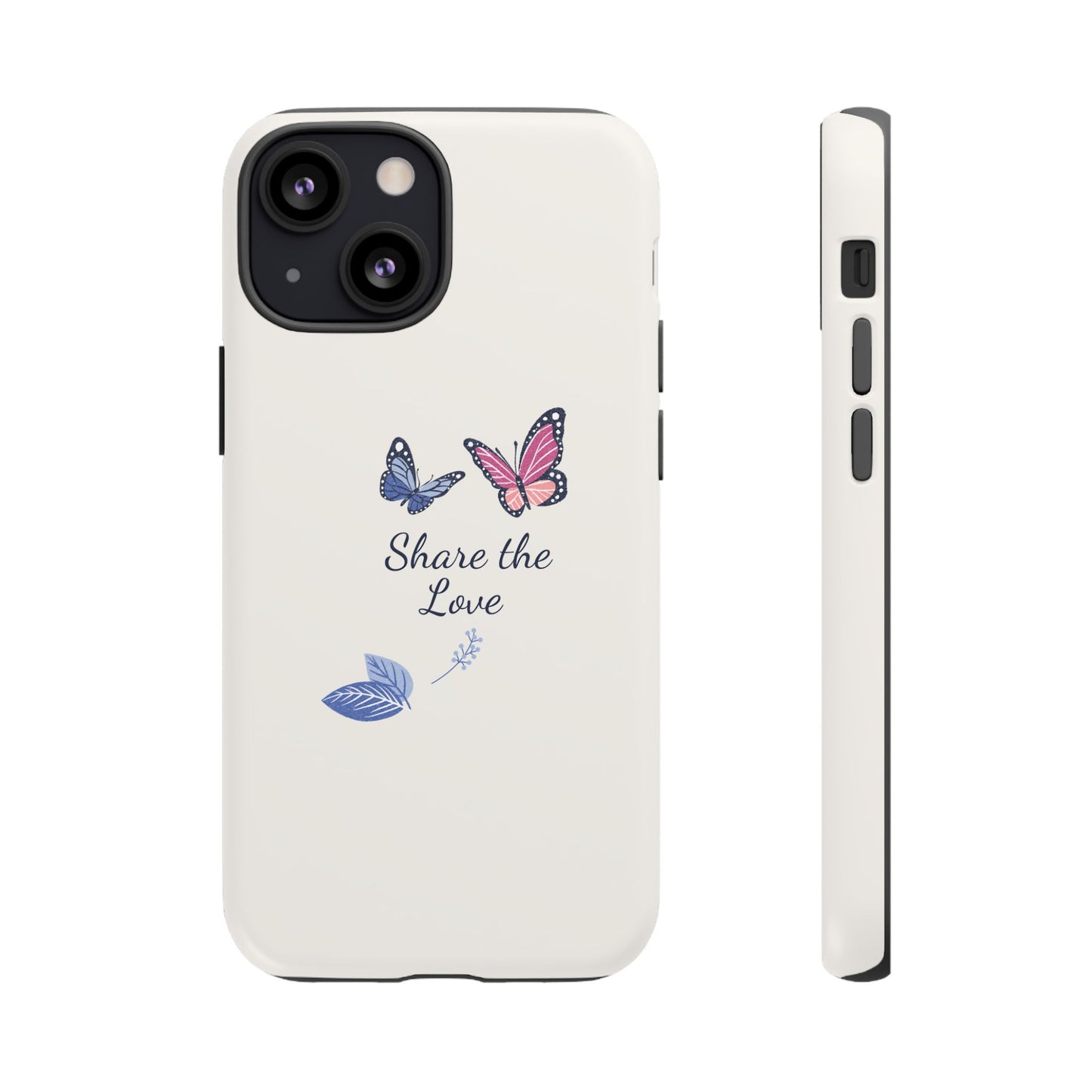 Share the Love Butterfly Phone Case