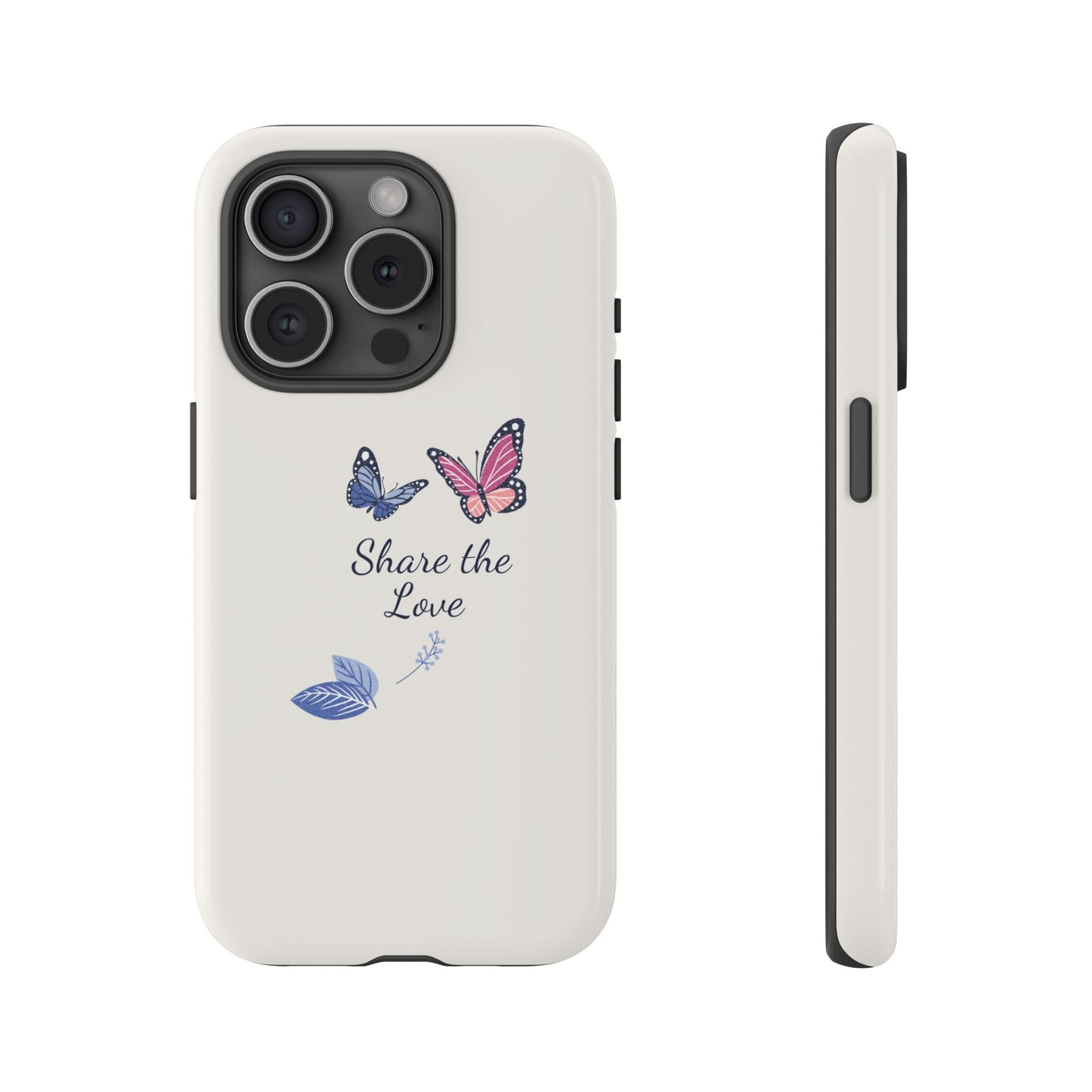 Share the Love Butterfly Phone Case