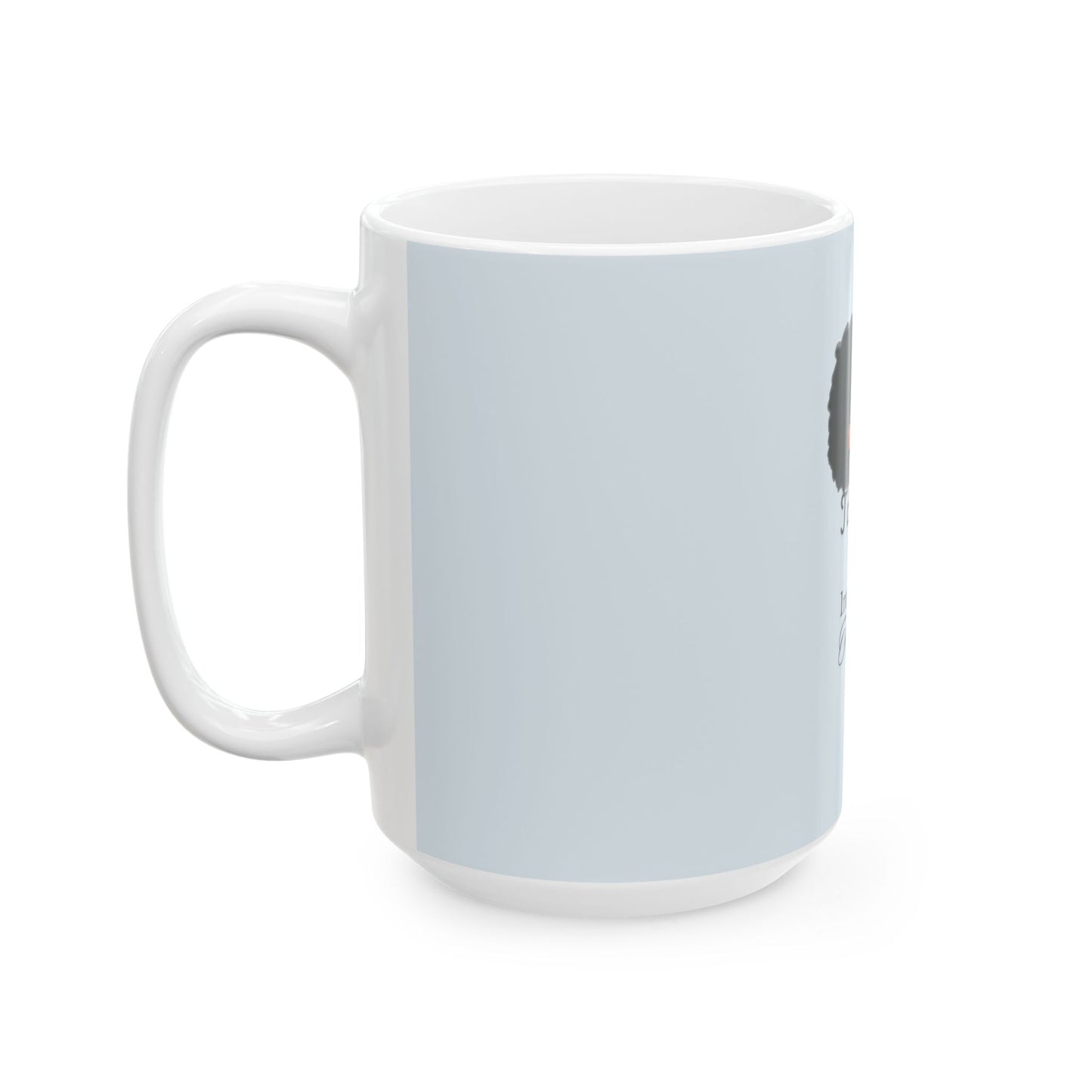 TGIF Quote Ceramic Mug-CIN Light Blue