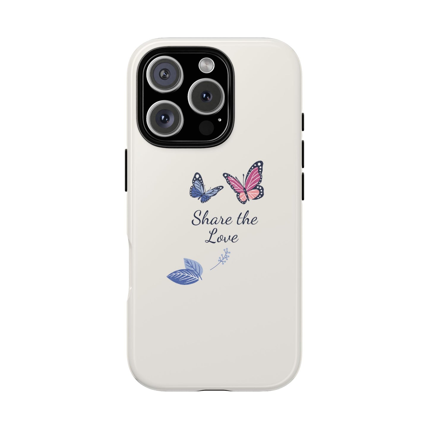 Share the Love Butterfly Phone Case