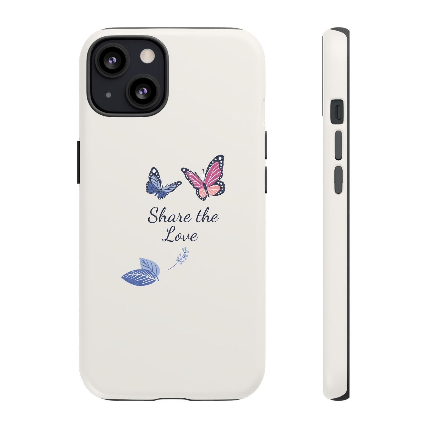 Share the Love Butterfly Phone Case