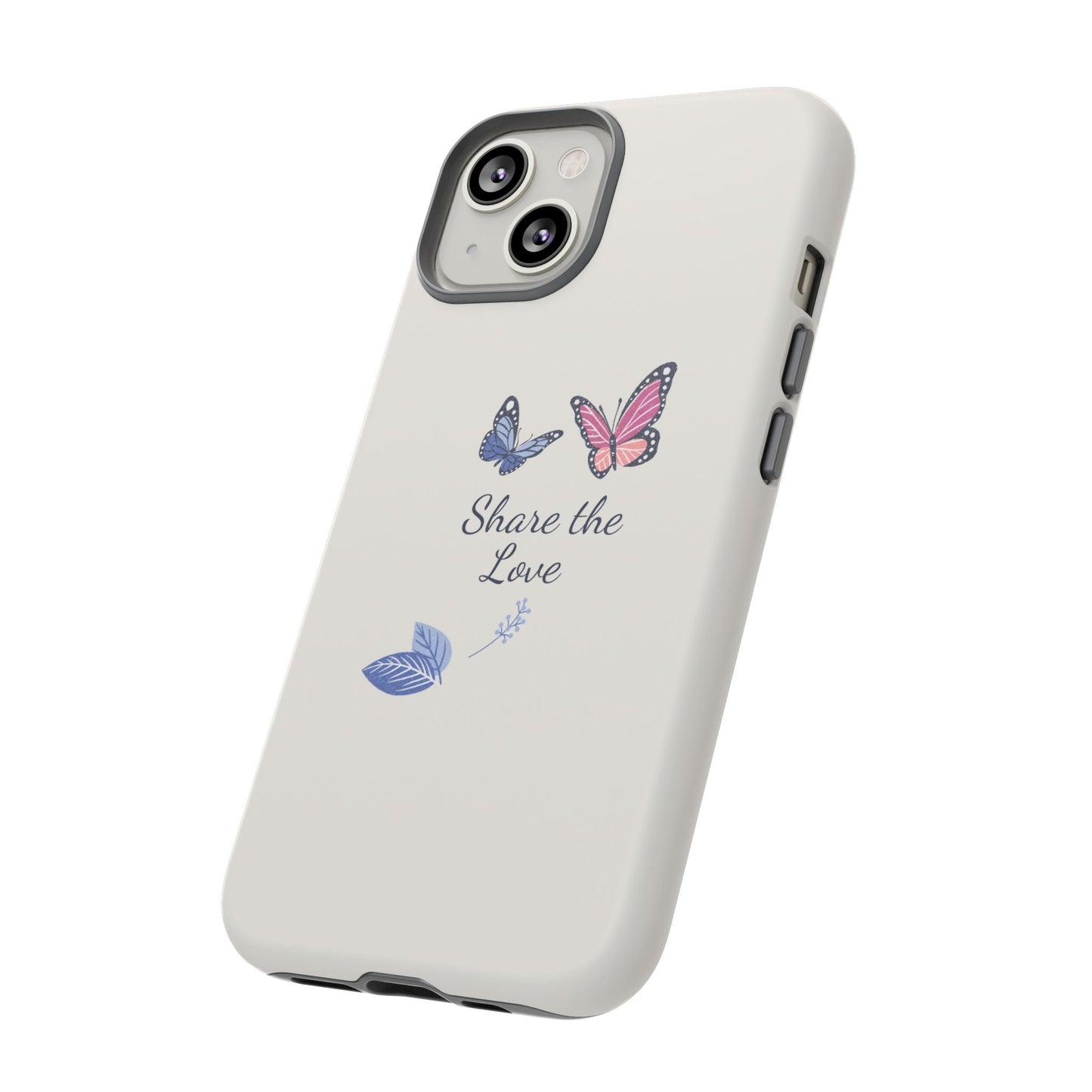 Share the Love Butterfly Phone Case