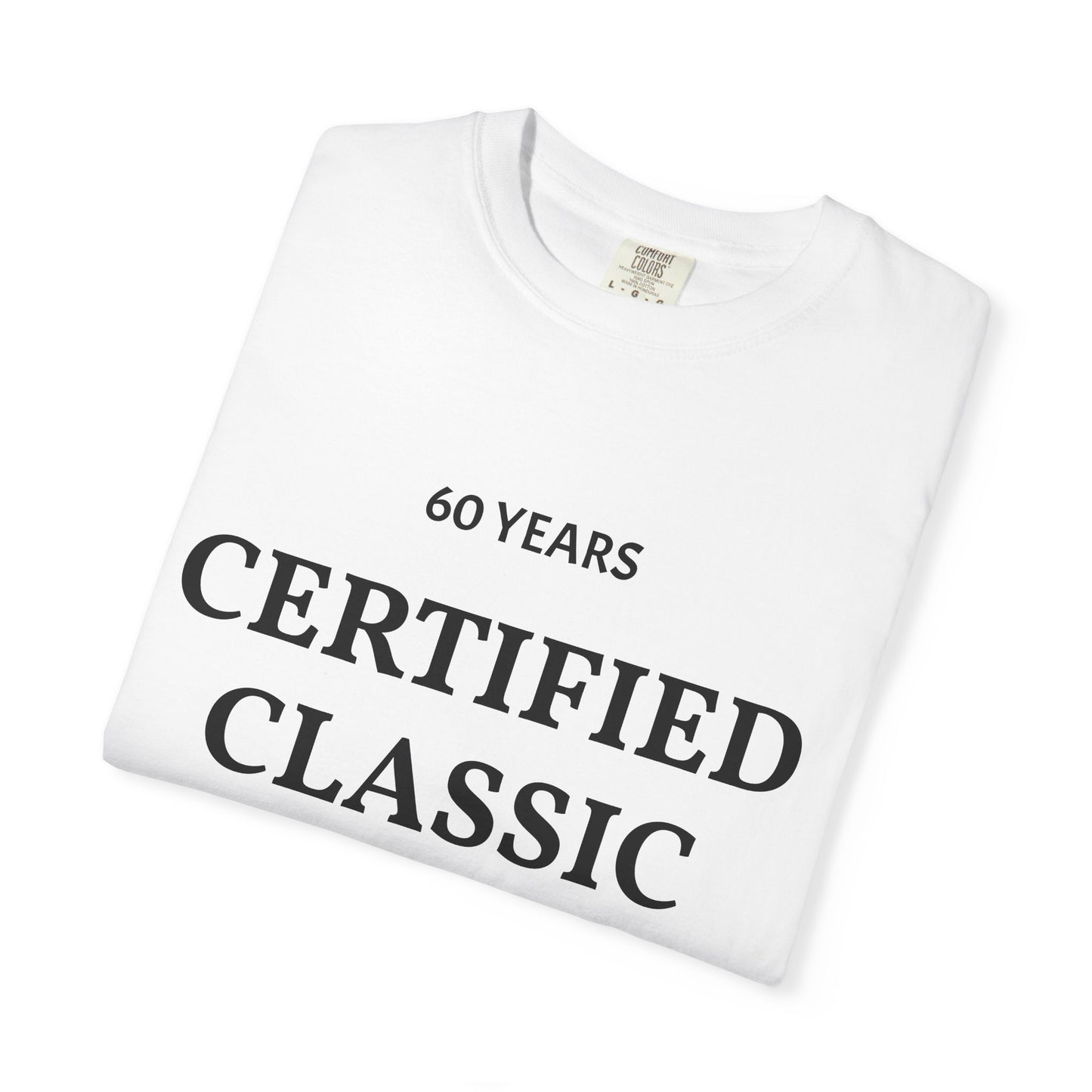 Certified Classic 60 Years T-Shirt