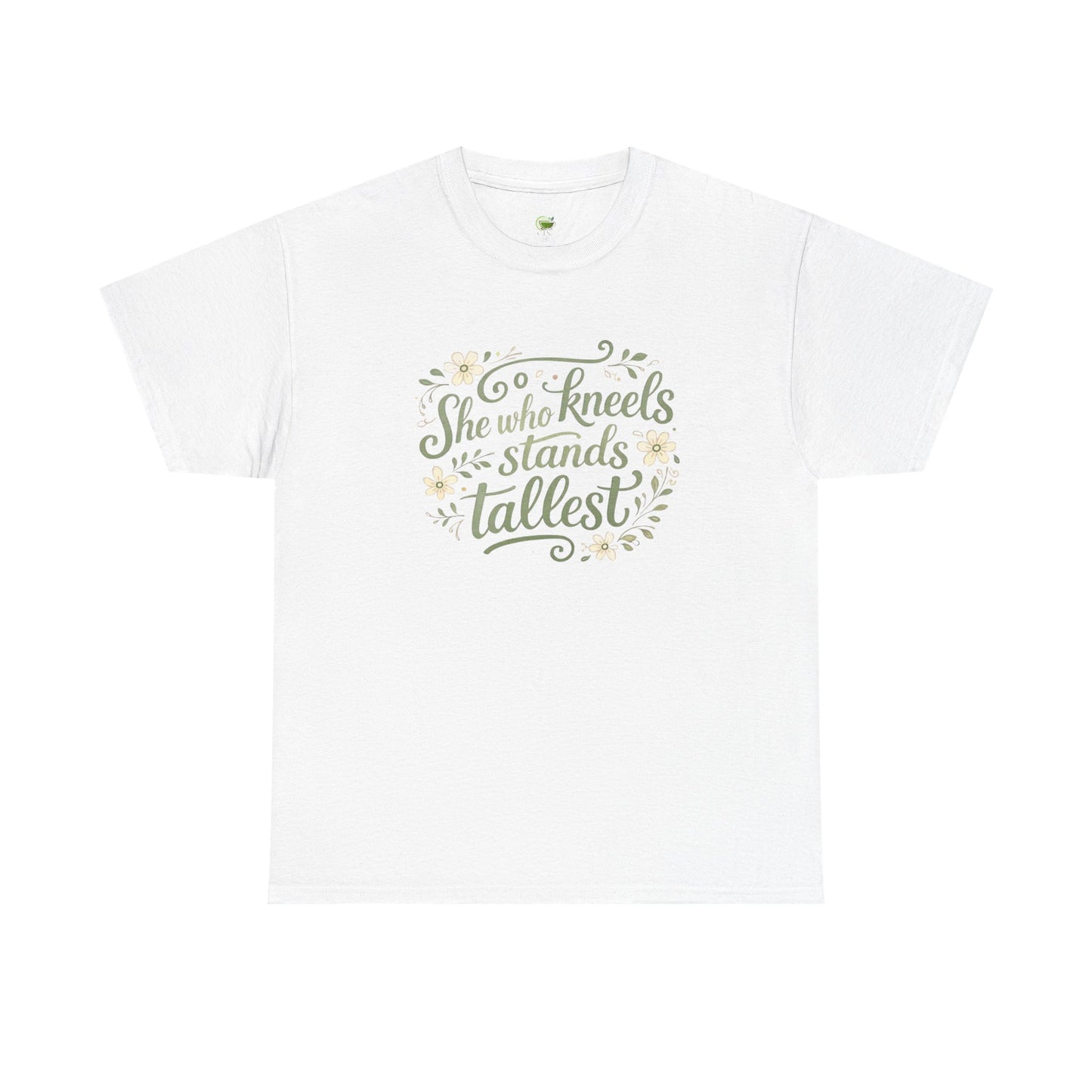 White t-shirt with motivational quote 'She who kneels stands tallest' on a white background